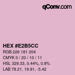 カラーコード: HEX #E2B5CC | qconv.com