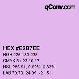カラーコード: HEX #E2B7EE | qconv.com