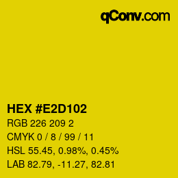 カラーコード: HEX #E2D102 | qconv.com