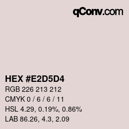 カラーコード: HEX #E2D5D4 | qconv.com