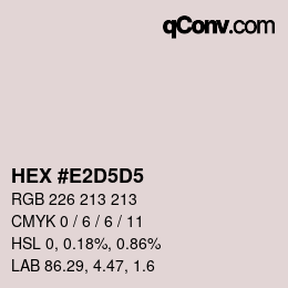 Color code: HEX #E2D5D5 | qconv.com