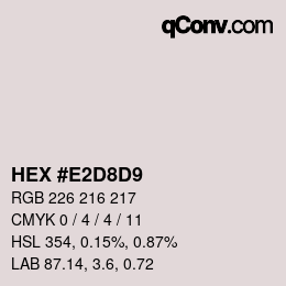 Color code: HEX #E2D8D9 | qconv.com