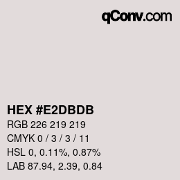 颜色代码: HEX #E2DBDB | qconv.com