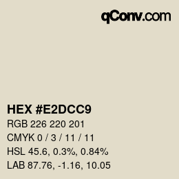 Color code: HEX #E2DCC9 | qconv.com