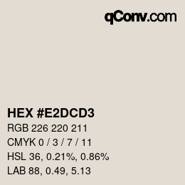 Color code: HEX #E2DCD3 | qconv.com