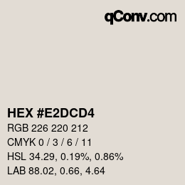 Farbcode: HEX #E2DCD4 | qconv.com