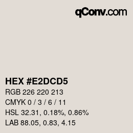 颜色代码: HEX #E2DCD5 | qconv.com