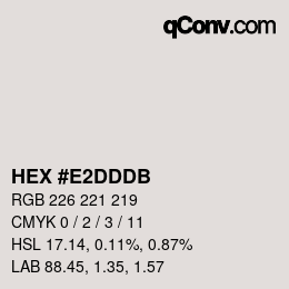 颜色代码: HEX #E2DDDB | qconv.com