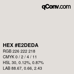 Farbcode: HEX #E2DEDA | qconv.com