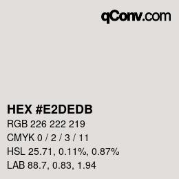 Farbcode: HEX #E2DEDB | qconv.com