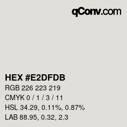 カラーコード: HEX #E2DFDB | qconv.com