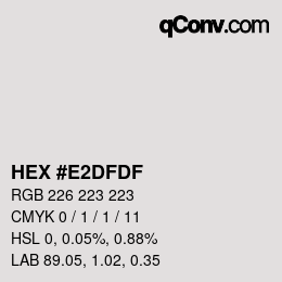 カラーコード: HEX #E2DFDF | qconv.com