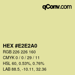 Color code: HEX #E2E2A0 | qconv.com