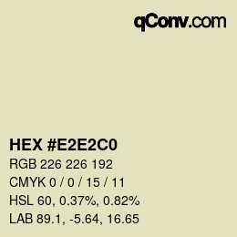 Color code: HEX #E2E2C0 | qconv.com