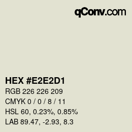 Color code: HEX #E2E2D1 | qconv.com