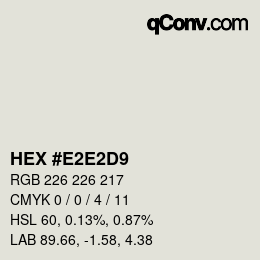 Color code: HEX #E2E2D9 | qconv.com