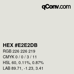 Color code: HEX #E2E2DB | qconv.com