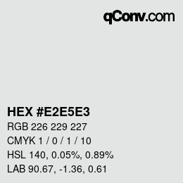 Código de color: HEX #E2E5E3 | qconv.com