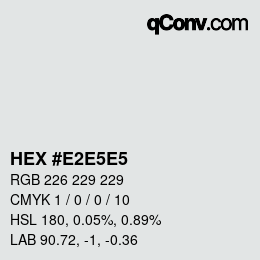 Farbcode: HEX #E2E5E5 | qconv.com