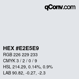 カラーコード: HEX #E2E5E9 | qconv.com
