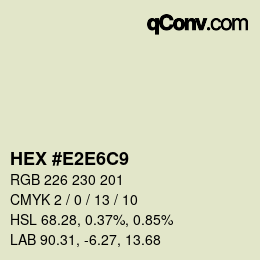 Color code: HEX #E2E6C9 | qconv.com