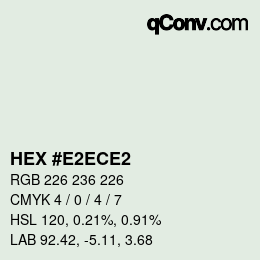 Color code: HEX #E2ECE2 | qconv.com