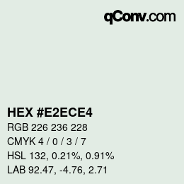 Color code: HEX #E2ECE4 | qconv.com