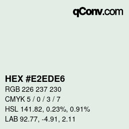 Color code: HEX #E2EDE6 | qconv.com