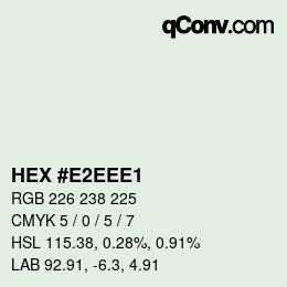 Color code: HEX #E2EEE1 | qconv.com