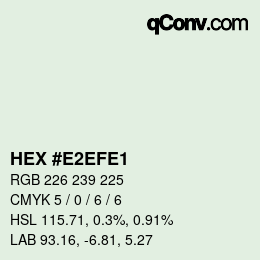 Color code: HEX #E2EFE1 | qconv.com