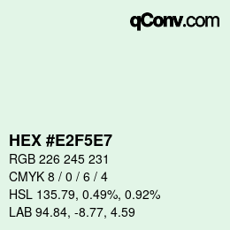 カラーコード: HEX #E2F5E7 | qconv.com