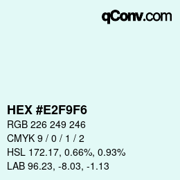 Color code: HEX #E2F9F6 | qconv.com