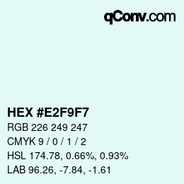 Color code: HEX #E2F9F7 | qconv.com