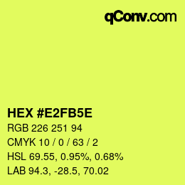 カラーコード: HEX #E2FB5E | qconv.com