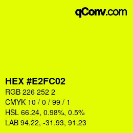 Color code: HEX #E2FC02 | qconv.com