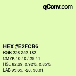 颜色代码: HEX #E2FCB6 | qconv.com