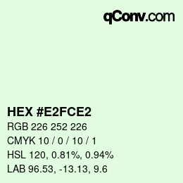 カラーコード: HEX #E2FCE2 | qconv.com