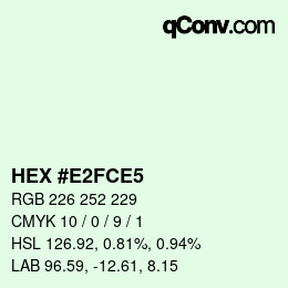 カラーコード: HEX #E2FCE5 | qconv.com