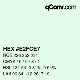 Color code: HEX #E2FCE7 | qconv.com