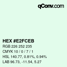 Color code: HEX #E2FCEB | qconv.com