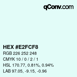 Color code: HEX #E2FCF8 | qconv.com