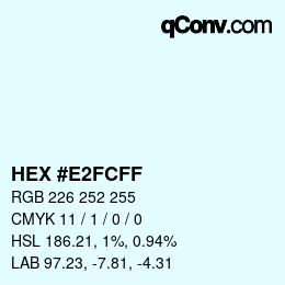 Color code: HEX #E2FCFF | qconv.com