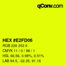 Color code: HEX #E2FD06 | qconv.com