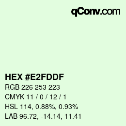 カラーコード: HEX #E2FDDF | qconv.com