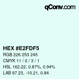 Color code: HEX #E2FDF5 | qconv.com