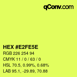 Color code: HEX #E2FE5E | qconv.com