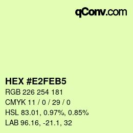 カラーコード: HEX #E2FEB5 | qconv.com