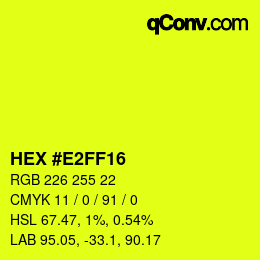 カラーコード: HEX #E2FF16 | qconv.com