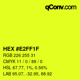 Color code: HEX #E2FF1F | qconv.com