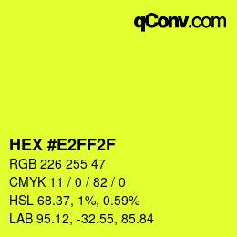 Color code: HEX #E2FF2F | qconv.com